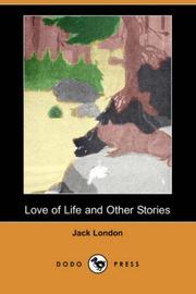 Cover of: Love of Life and Other Stories (Dodo Press) by Jack London