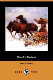 Cover of: Smoke Bellew (Dodo Press) by Jack London