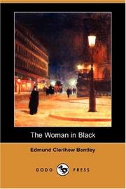 Cover of: The Woman in Black (Dodo Press) by E. C. Bentley