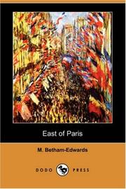 Cover of: East of Paris (Dodo Press) | M. Betham-Edwards