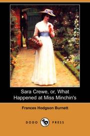 Cover of: Sara Crewe, or, What Happened at Miss Minchin's (Dodo Press) by Frances Hodgson Burnett