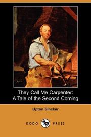 Cover of: They Call Me Carpenter by Upton Sinclair