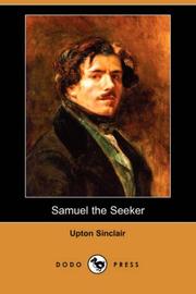Cover of: Samuel the Seeker (Dodo Press) by Upton Sinclair