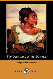 Cover of: The Dark Lady of the Sonnets (Dodo Press) by George Bernard Shaw