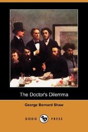 Cover of: The Doctor's Dilemma (Dodo Press) by George Bernard Shaw