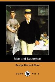 Cover of: Man and Superman (Dodo Press) by George Bernard Shaw, George Bernard Shaw