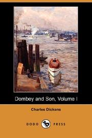 Cover of: Dombey and Son, Volume I (Dodo Press) by Charles Dickens, Charles Dickens