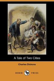 Cover of: A Tale of Two Cities (Dodo Press) by Charles Dickens