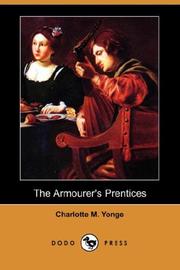 Cover of: The Armourer's Prentices (Dodo Press) by Charlotte Mary Yonge