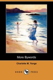 Cover of: More Bywords (Dodo Press) by Charlotte Mary Yonge