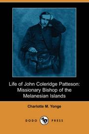 Cover of: Life of John Coleridge Patteson: Missionary Bishop of the Melanesian Islands (Dodo Press)