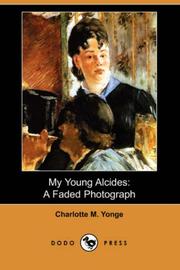 Cover of: My Young Alcides: A Faded Photograph (Dodo Press)