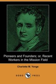 Cover of: Pioneers and Founders; or, Recent Workers in the Mission Field (Dodo Press)