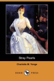 Cover of: Stray Pearls (Dodo Press) by Charlotte Mary Yonge