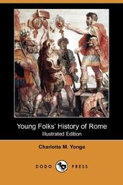 Cover of: Young Folks' History of Rome (Illustrated Edition) (Dodo Press) by Charlotte Mary Yonge