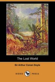 Cover of: The Lost World (Dodo Press) | Arthur Conan Doyle