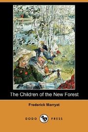 Cover of: The Children of the New Forest (Dodo Press) | Frederick Marryat