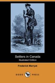 Cover of: Settlers in Canada (Illustrated Edition) (Dodo Press) by Frederick Marryat, Frederick Marryat