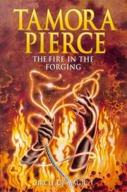 Cover of: The Fire In The Forging by Tamora Pierce