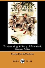 Cover of: Truxton King by George Barr McCutcheon