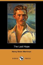 Cover of: The Last Hope (Dodo Press) by Hugh Stowell Scott