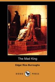 Cover of: The Mad King (Dodo Press) by Edgar Rice Burroughs