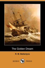 Cover of: The Golden Dream (Dodo Press)