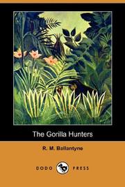 The gorilla hunters by Robert Michael Ballantyne