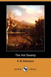 The Hot Swamp by Robert Michael Ballantyne
