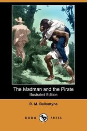 Cover of: The Madman and the Pirate (Illustrated Edition) (Dodo Press)