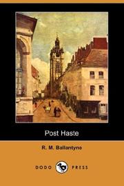 Post haste by Robert Michael Ballantyne