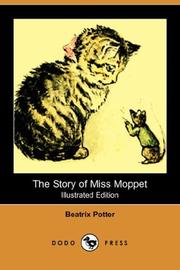 Cover of: The Story of Miss Moppet (Illustrated Edition) (Dodo Press) by Beatrix Potter