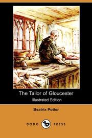 Cover of: The Tailor of Gloucester (Illustrated Edition) (Dodo Press) by Beatrix Potter