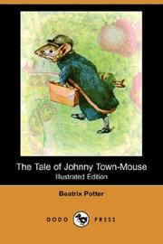 Cover of: The Tale of Johnny Town-Mouse (Illustrated Edition) (Dodo Press) by Jean Little