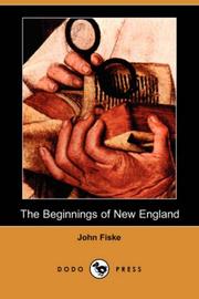 Cover of: The Beginnings of New England (Dodo Press) by John Fiske