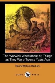 Cover of: The Warwick Woodlands; or, Things as They Were Twenty Years Ago (Illustrated Edition) (Dodo Press)