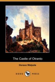 Cover of: The Castle of Otranto (Dodo Press) by Horace Walpole