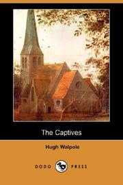 Cover of: The Captives (Dodo Press) by Hugh Walpole