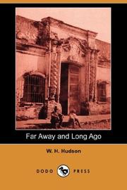 Cover of: Far Away and Long Ago (Dodo Press) by W. H. Hudson