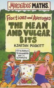 Cover of: The Mean and Vulgar Bits (Murderous Maths): Fractions and Averages