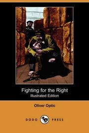 Cover of: Fighting for the Right (Illustrated Edition) (Dodo Press) | Oliver Optic