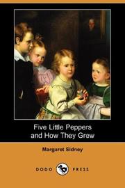Cover of: Five Little Peppers and How They Grew (Dodo Press) by Margaret Sidney