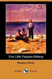 Cover of: Five Little Peppers Midway (Dodo Press) by Margaret Sidney