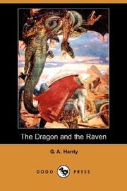 Cover of: The Dragon and the Raven (Dodo Press) by G. A. Henty