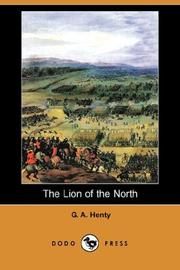 Cover of: The Lion of the North (Dodo Press) by G. A. Henty