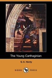 Cover of: The Young Carthaginian (Dodo Press) by G. A. Henty