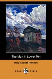 Cover of: The Man in Lower Ten (Dodo Press) by Mary Roberts Rinehart