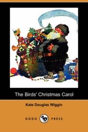 Cover of: The Birds' Christmas Carol (Dodo Press) by Kate Douglas Smith Wiggin