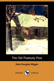 Cover of: The Old Peabody Pew (Dodo Press) by Kate Douglas Smith Wiggin