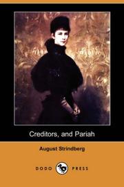 Cover of: Creditors, and Pariah (Dodo Press) by August Strindberg